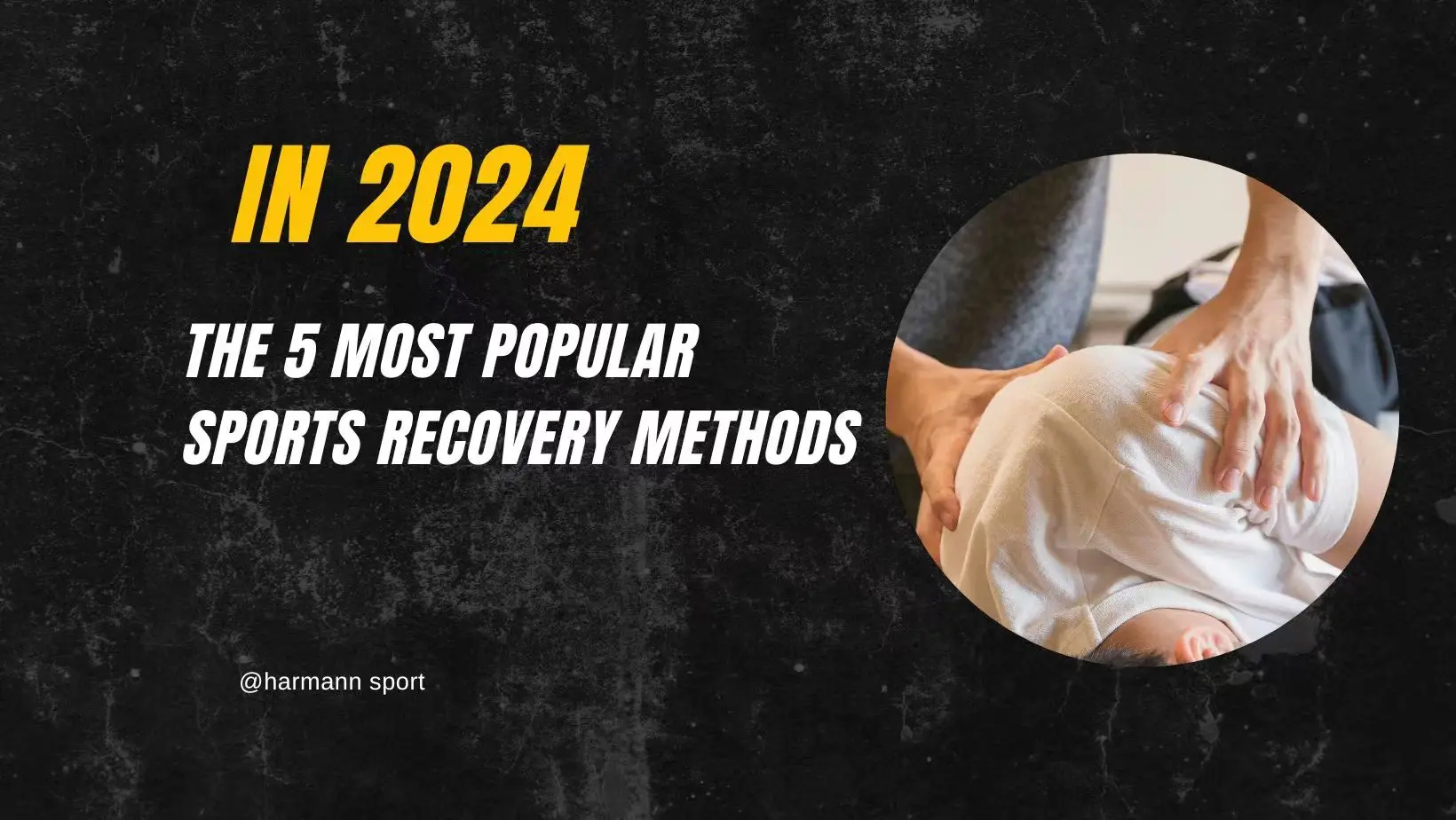5 Most Popular Sports Recovery Methods blog