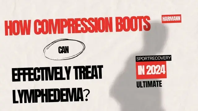 compression boots for lymphedema blog